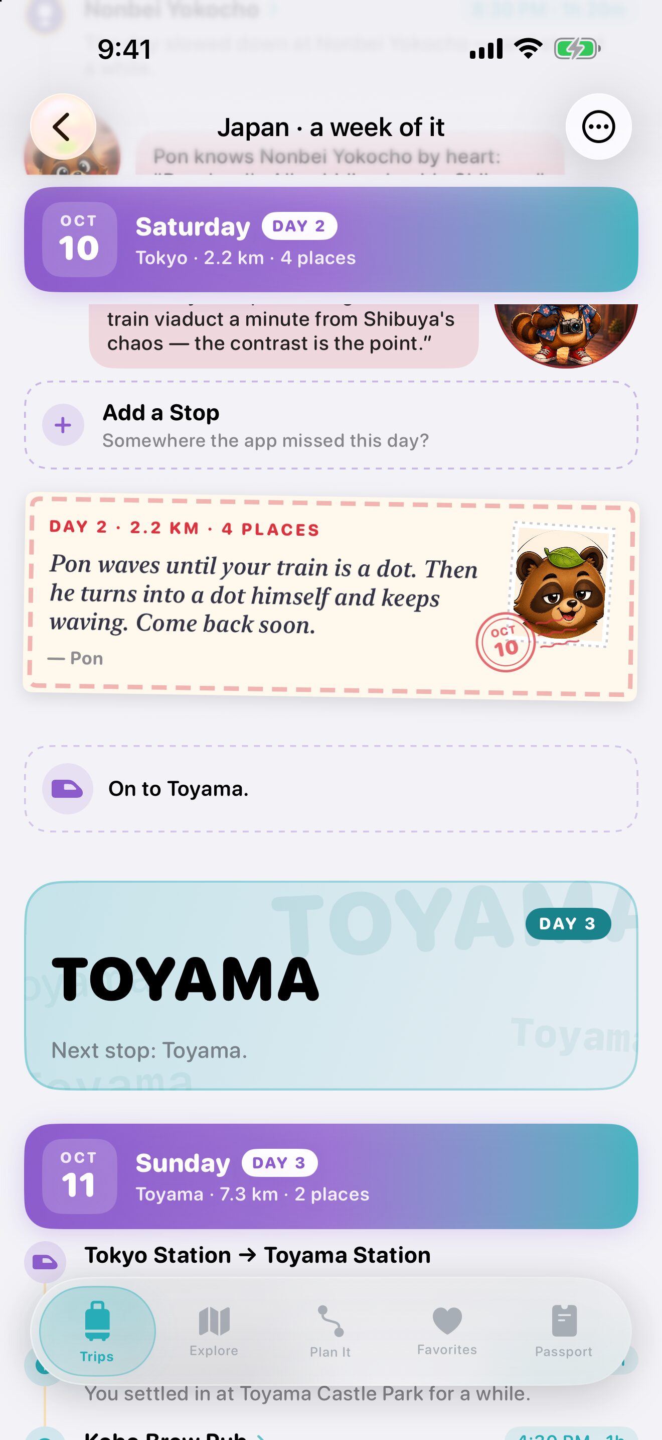 A Ryokōya journey, “Japan · a week of it”: the end of Saturday, day 2 in Tokyo. Pon, Tokyo’s RyokōMate, finishes a fact about Nonbei Yokocho, a row offers to add a stop the app missed, a postcard reads “Pon waves until your train is a dot. Then he turns into a dot himself and keeps waving. Come back soon.”, the next line says “On to Toyama.”, and Toyama’s chapter opens on day 3.